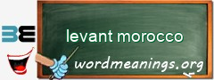 WordMeaning blackboard for levant morocco